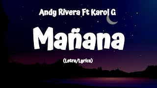 Andy Rivera Ft Karol G - Mañana (Lyrics/Letra)