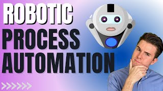 Robotic Process Automation
