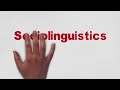 Sociolinguistics: Definitions and examples (summary) s5