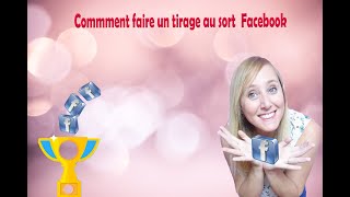 Comment faire un tirage au sort facebook?