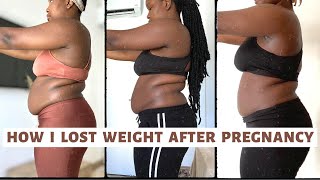 Postpartum Weight loss Journey || How I Lost The Baby Weight WITHOUT THE GYM