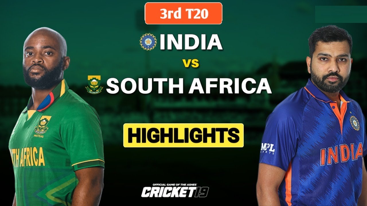 IND Vs SA 3rd T20 2022 Highlights | IND Vs SA 3rd T20 Full Match ...