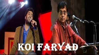 Koi Fariyad By Arijit Singh Live Concert