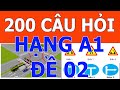 ✅ Mẹo học lý thuyết 200 câu thi bằng lái xe A1 năm 2023 ⛔️ Giải đề 02