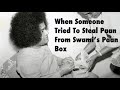 When Someone Tried To Steal Paan From Swami's Paan Box | Experience By Dr. Sunam Gyamtso | DMWS - 7