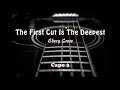 Sheryl Crow - The First Cut Is The Deepest (Lyrics + Chords)