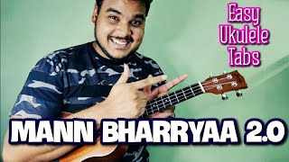 Mann Bharryaa 2.0 | Ukulele Tabs Lesson | B Praak | 2021