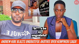 ANDREW KIBE BLASTS AKOTHEE FOR DISCREDITING KEMPISKI RIGHT AFTER SHE DID AN EVENT THERE!|BTG News