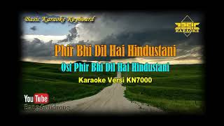 Phir Bhi Dil Hai Hindustani OST PBDHH (Karaoke/Lyrics/No Vocal) | Version BKK_KN7000