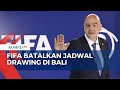 Buntut Penolakan Timnas Israel U-20 ke Indonesia, FIFA Batalkan Jadwal Drawing di Bali