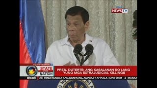 SONA: Pres. Duterte: Ang kalasanan ko lang 'yung mga extrajudicial killings