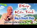 Ông 5 thuyẾt phÁp kiẾn tÁnh ❤️🙏 tu gẤp ✋