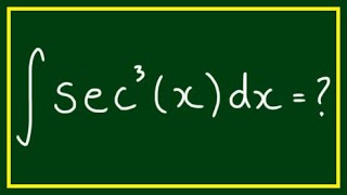 Integral of ∫sec^3(x)dx