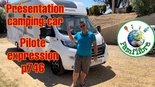 Présentation de notre camping-car pilote expression p746