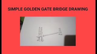SIMPLE GOLDEN GATE BRIDGE DRAWING