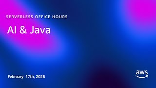 AI & Java | Serverless Office Hours