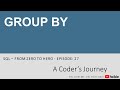 SQL Tutorial #27 - GROUP BY