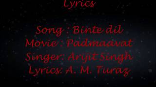 Lyrics Binte Dil Padmaavat Arijit Singh 2018
