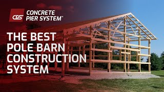 The Best Pole Barn Construction System | Concrete Pier System | Pole Barn Construction