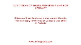 Do citizens of Swaziland need a visa for Canada?