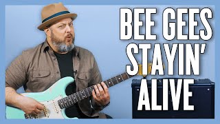 Bee Gees Staying Alive Guitar Lesson + Tutorial