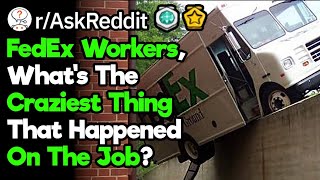 Delivery People, What's Your Strangest Delivery Story?