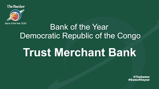 Bank of the Year 2019 - Congo DR: Trust Merchant Bank