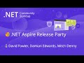 ASP.NET Community Standup: .NET Aspire Release Party