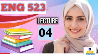 eng523 lecture 4|eng 523 lecture 4|eng 523 short lecture|falcons academy|eng523 short lecture 4