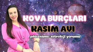 KOVA BURCU ♒️ KASIM AYI YILDIZNAME BAKIMI/ İŞ ALANINDA YÜZÜNÜZ GÜLÜYOR