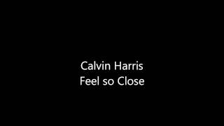 0329 Calvin Harris Feel So Close 0329 Calvin Harris Feel So Close