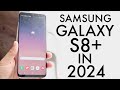 Samsung Galaxy S8+ In 2024! (Still Worth It?) (Review)