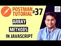 Postman Tutorial #37 - Array Methods in JavaScript