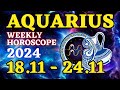 Aquarius ♒ 💫 𝐓𝐈𝐌𝐄 𝐅𝐎𝐑 𝐂𝐇𝐀𝐍𝐆𝐄 💫 18 - 24 November 2024 Weekly Horoscope