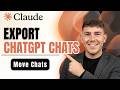How to Export Your ChatGPT Chats With Claude Step by Step Tutorial 2026