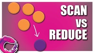 scan() vs reduce() | RxJS TUTORIAL