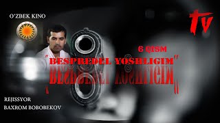 BESPREDEL YOSHLIGIM 6 QISM  XAMMA KUTGAN SERIAL  #BESPREDEL  #YOSHLIGIM  #БЕСПРЕДЕЛ  #ЁШЛИГИМ