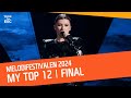 *FINAL - MY TOP 12 - BEFORE THE FINAL* 🇸🇪 Melodifestivalen 2024 🇸🇪 (Sweden) | Eurovision 2024