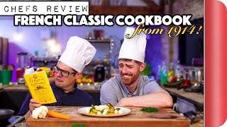2 Chefs Review French Classic Cookbook from 1914!! | Sorted Food