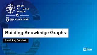 Building Knowledge Graphs - Sumit Pal, Ontotext