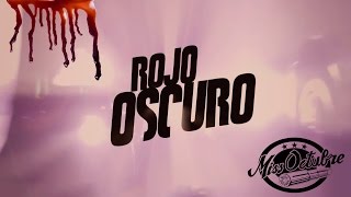 Miss Octubre - Rojo Oscuro (Videoclip oficial)