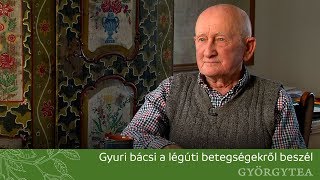 Gyuri bácsi a légúti betegségekről beszél