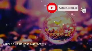 12 Rabi ul Awal WhatsApp Status 2022|| 😘 Best islamic Naat Status || New Naat Sharif Video 2022