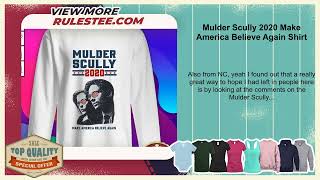 Mulder Scully 2020 Make America Believe Again Shirt