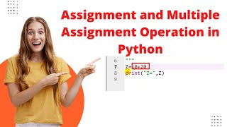 Assignment Operator in Python || CBSE Class 11 and 12 || Computer Science || Lecture 05