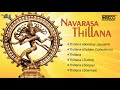 navarasa thillana popular carnatic classicals bombay s.jayashri maharajapuram santhanam etc