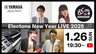 エレクトーン65周年記念 New Year LIVE 2025