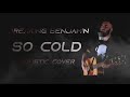Breaking Benjamin - So Cold Acoustic Guitar/Vocal Cover (Aurora)