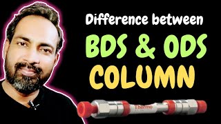 DIFFERENCE BETWEEN BDS \u0026 ODS HPLC COLUMN