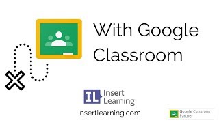 InsertLearning and Google Classroom Lesson Flow